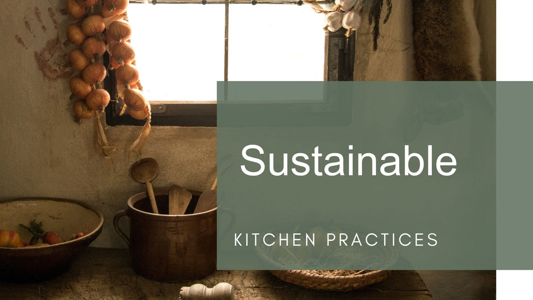 Sustainable Kitchen Practices and Eco-Friendly Cooking Accessories
