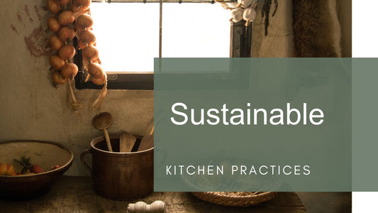 Sustainable Kitchen Practices and Eco-Friendly Cooking Accessories
